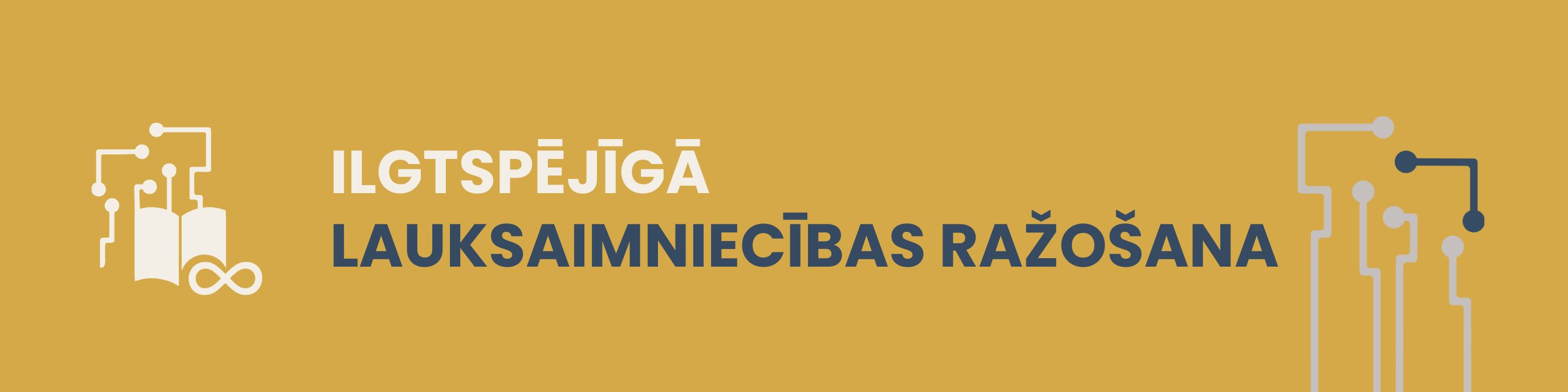 Ilgtspējīgā lauksaimniecības ražošana