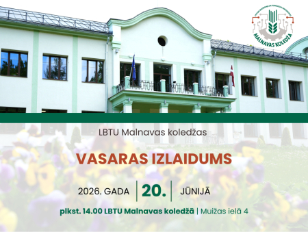 LBTU Malnavas koledžas vasaras izlaidums
