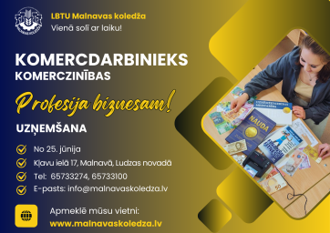Apgūsti Komercdarbinieka profesiju LBTU Malnavas koledžā