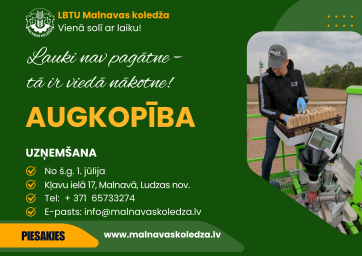 ​Nāc studēt "Augkopību" LBTU Malnavas koledžā!